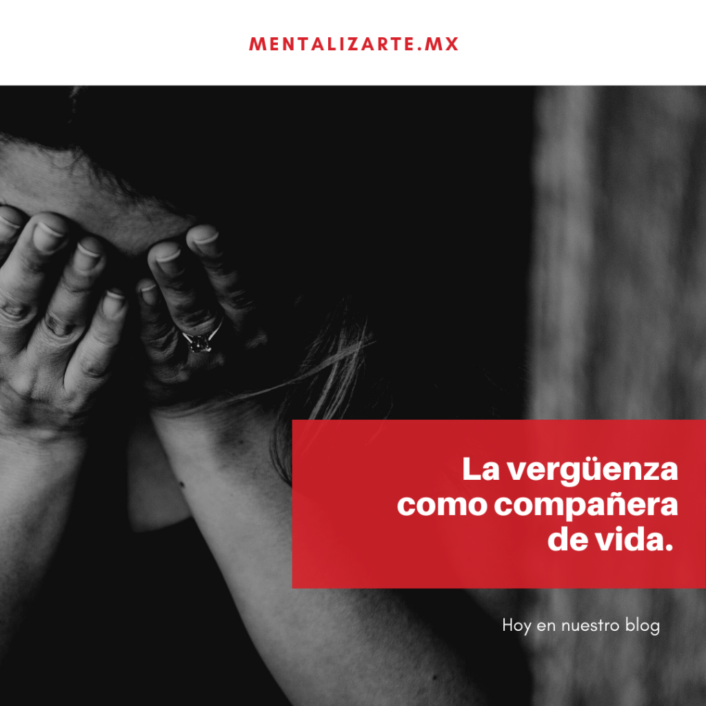 La vergüenza como compañera de&nbsp;vida